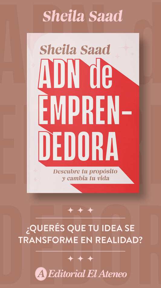 ADN de emprendedora. Descubre tu propósito y cambia tu vida